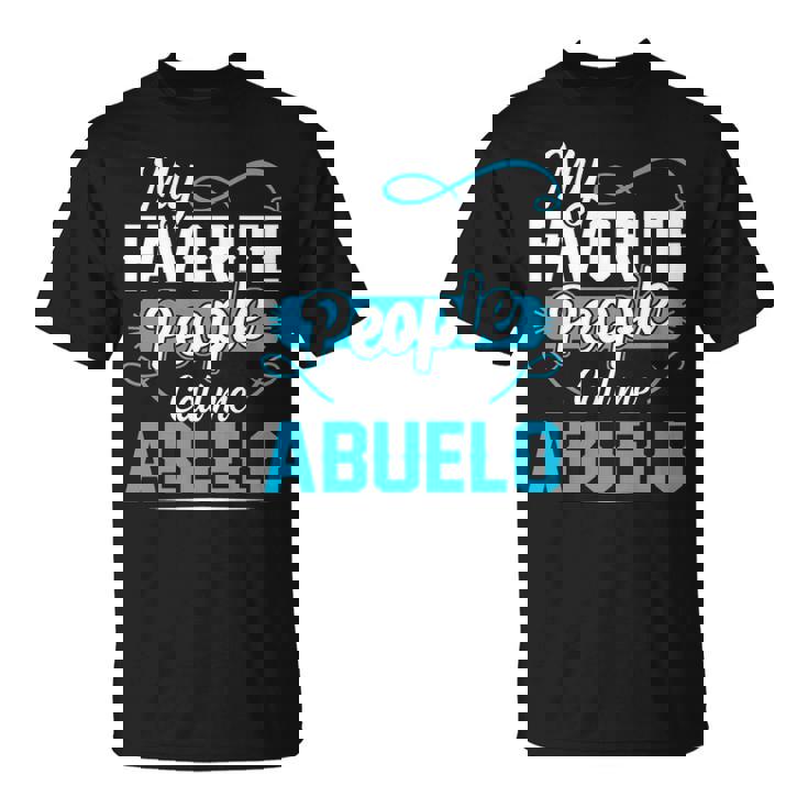 Abuelo Grandpa My Favorite People Call Me Abuelo V2 T-Shirt