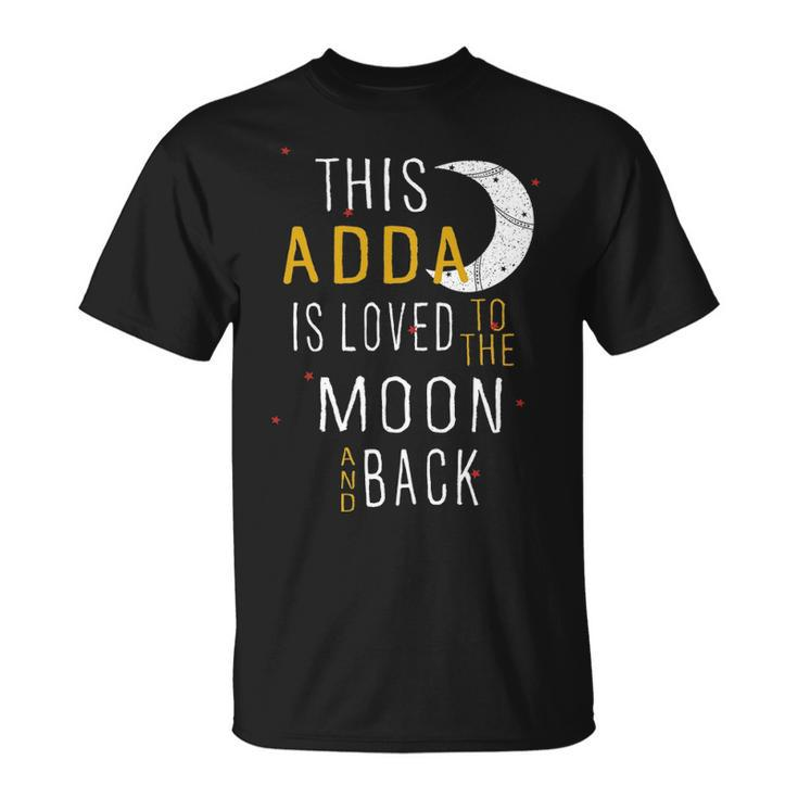 Adda Grandpa This Adda Is Loved To The Moon And Love T-Shirt
