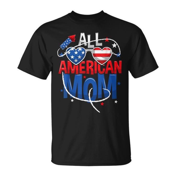 All American Mom 4Th Of July Mothers Women Mommy Family  Unisex T-Shirt