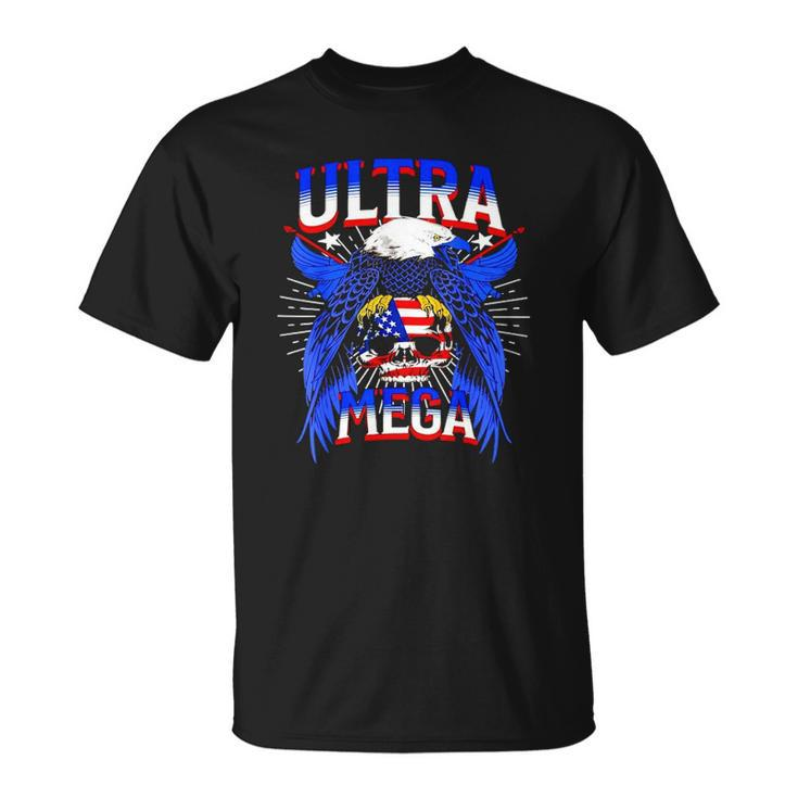America Eagle Skull Ultra Mega The Great Maga King Ultra Mega Patriot Unisex T-Shirt