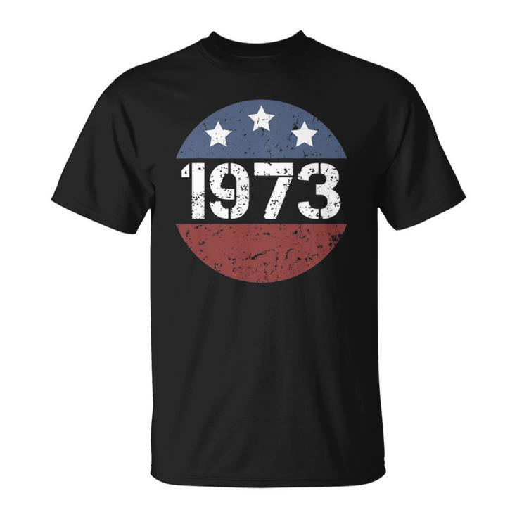 American Flag 1973 Protect Roe V Wade Feminism Pro Choice Unisex T-Shirt