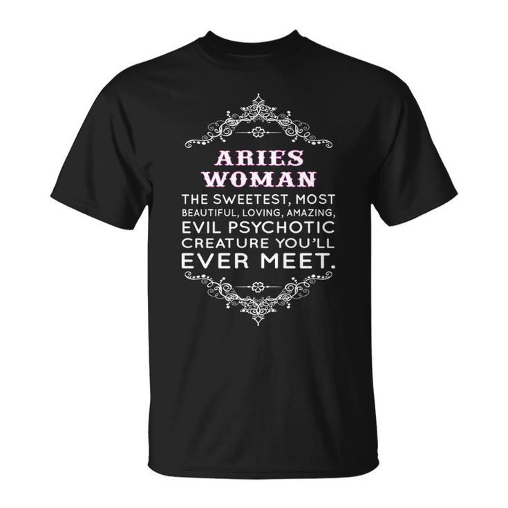 Aries Woman The Sweetest Most Beautiful Loving Amazing T-Shirt