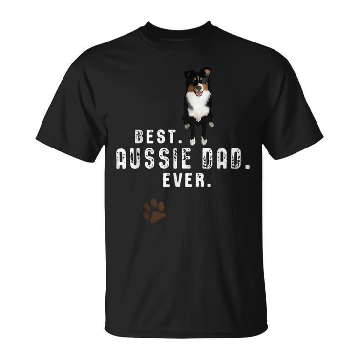 Australian Shepherd - Best Aussie Dad Ever Unisex T-Shirt