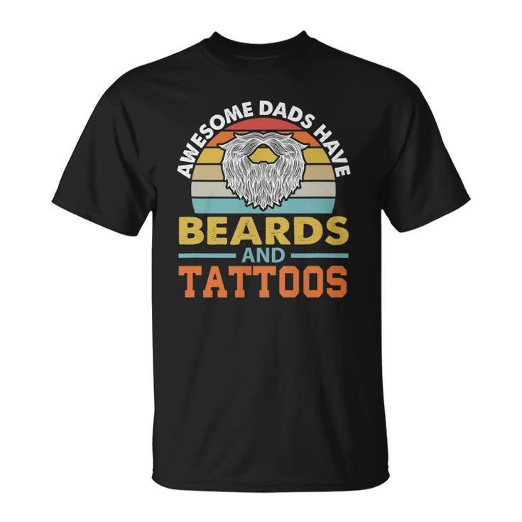 Awesome Dads Have Beards And Tattoo Unisex T-Shirt