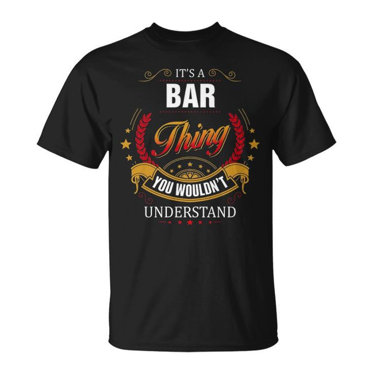 Bar Shirt Family Crest Bar T Shirt Bar Clothing Bar Tshirt Bar Tshirt For The Bar T-Shirt