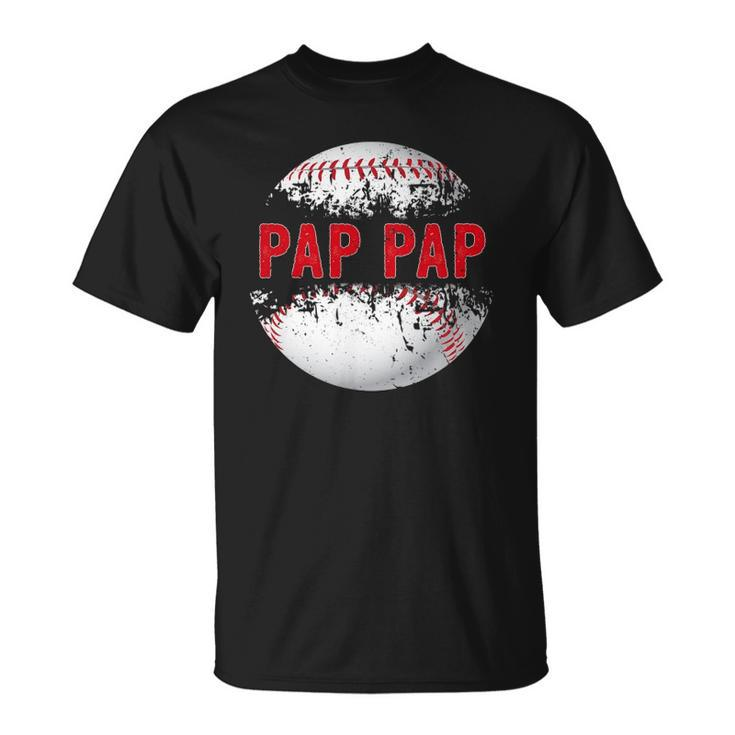 Baseball Softball Lover Ball Pap Pap Fathers Day Dad Papa Unisex T-Shirt