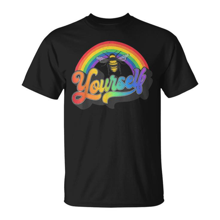Bee Bee Bee Yourself Gay Pride Lgbtq Funny Rainbow Bee_ Unisex T-Shirt