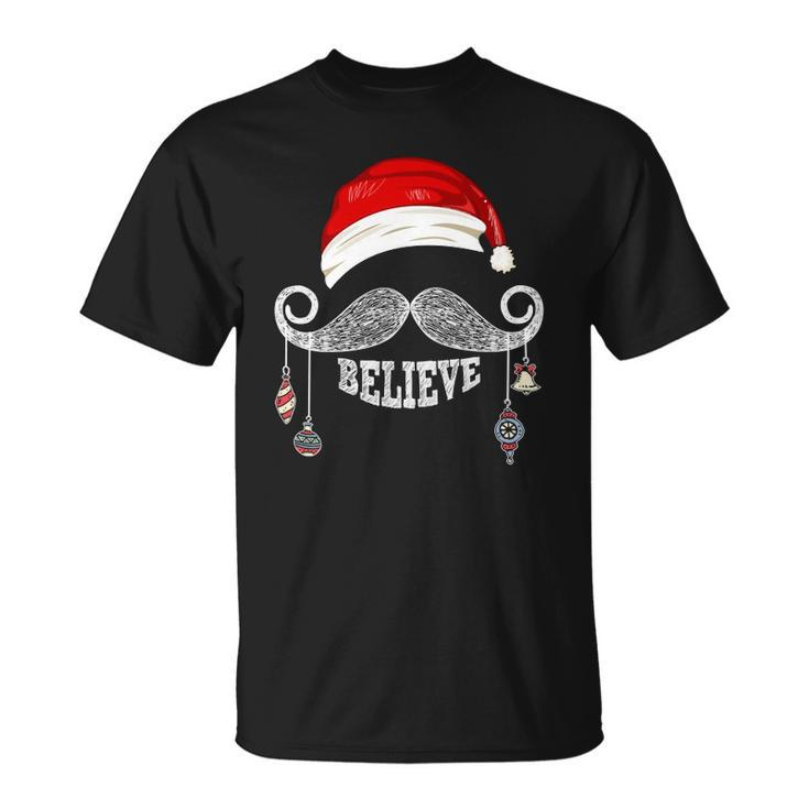 Believe Christmas Santa Mustache With Ornaments - Believe Unisex T-Shirt