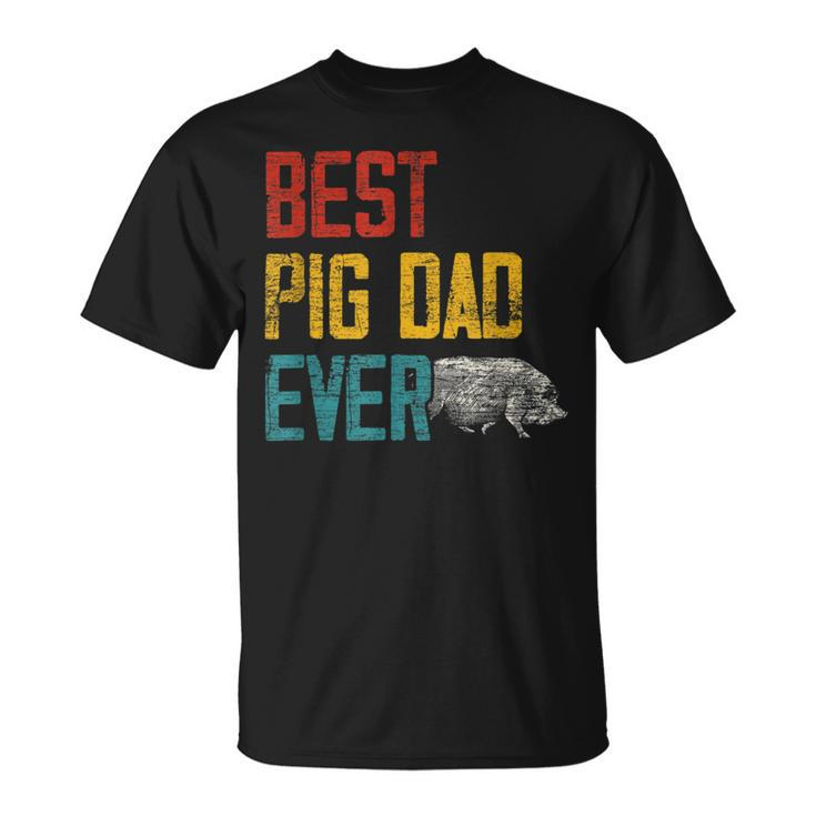 Best Dad Ever Pig Unisex T-Shirt