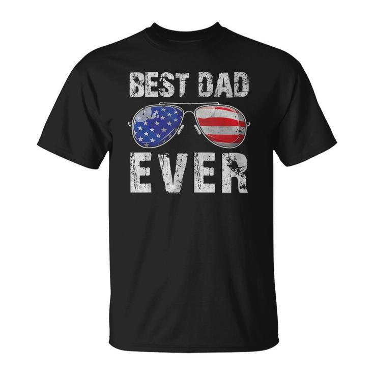 Best Dad Ever With Us American Flag Sunglasses Family Unisex T-Shirt