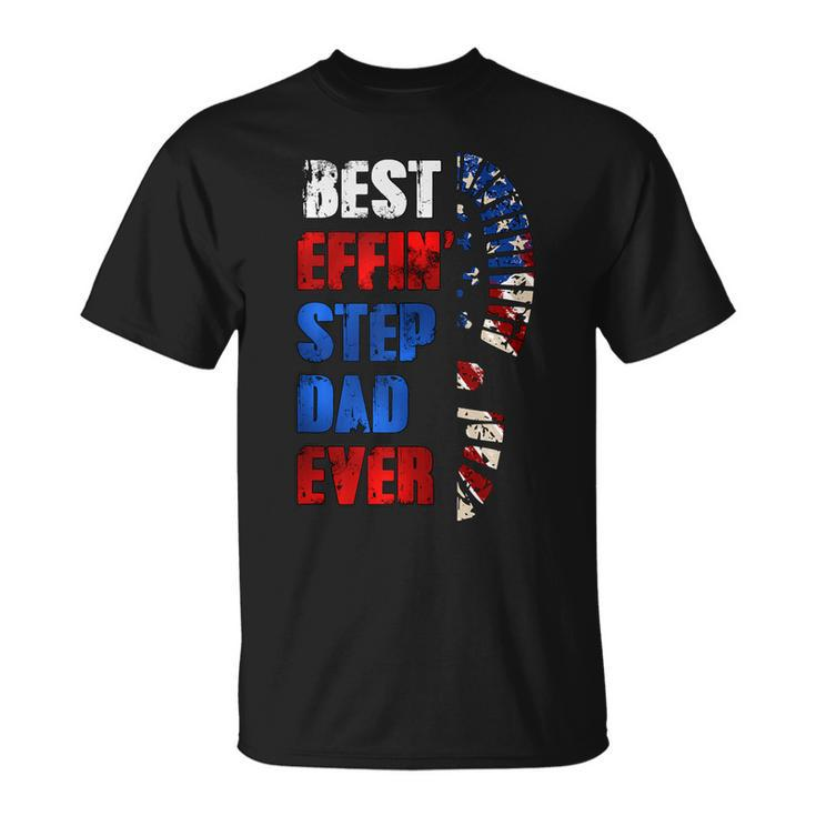 Best Effin’ Step Dad 4Th Of July Ever Shoes Trace Flag  Unisex T-Shirt