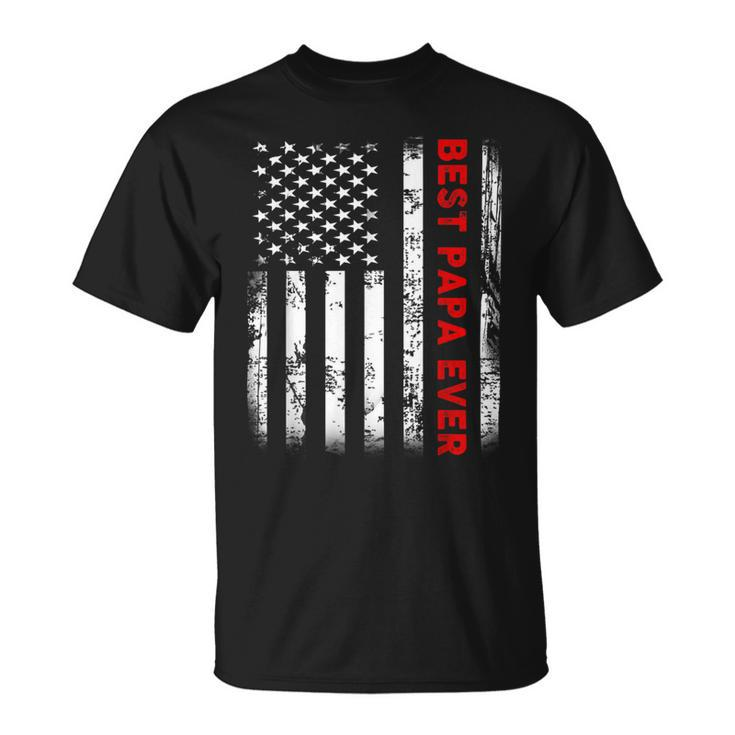 Best Papa Ever American Flag S For Grandpa Fathers Day Unisex T-Shirt