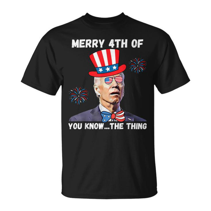 Biden Dazed Merry 4Th Of You Know The Thing 4Th Of July  Unisex T-Shirt