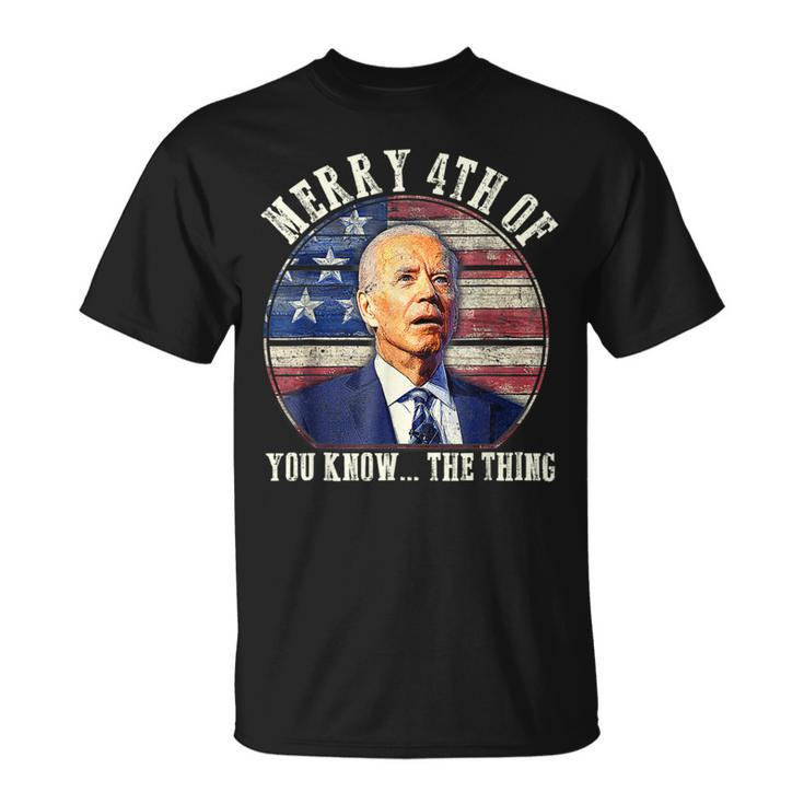 Biden Dazed Merry 4Th Of You Know The Thing  V2 Unisex T-Shirt