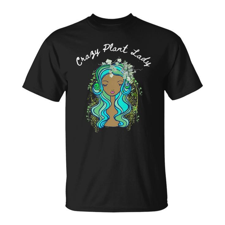 Black Queen Crazy Plant Lady Gift For Plant Lover Unisex T-Shirt