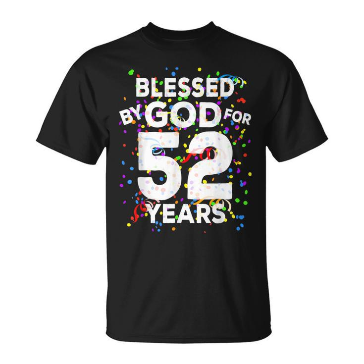 Blessed By God For 52 Years  Happy 52Nd Birthday   Unisex T-Shirt