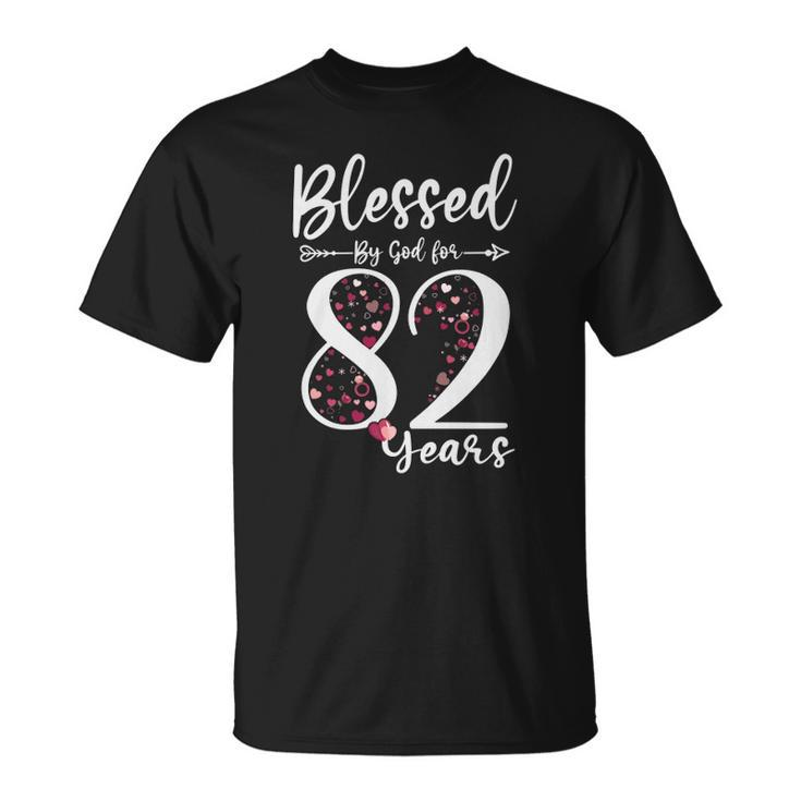 Blessed By God For 82 Years Old 82Nd Birthday Gift For Women Unisex T-Shirt