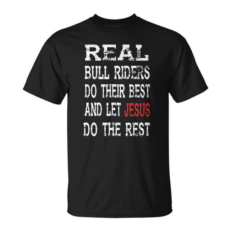 Bull Riding For Men Texas Rider Cowboy Christian Jesus Unisex T-Shirt