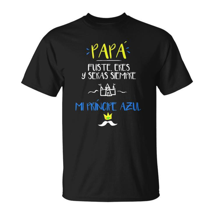 Camiseta Para El Dia Del Padre Regalo Para Abuelo Papa Unisex T-Shirt