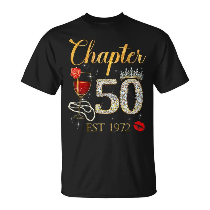 Chapter 50 Years Est 1972 50Th Birthday Red Rose Wine Crown  Unisex T-Shirt