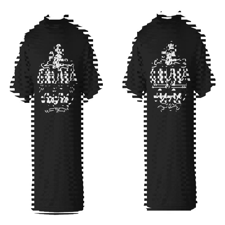 Chihuahua Mama Chihuahua Dog Lover Dogs Owner Chihuahua Mom Unisex T-Shirt