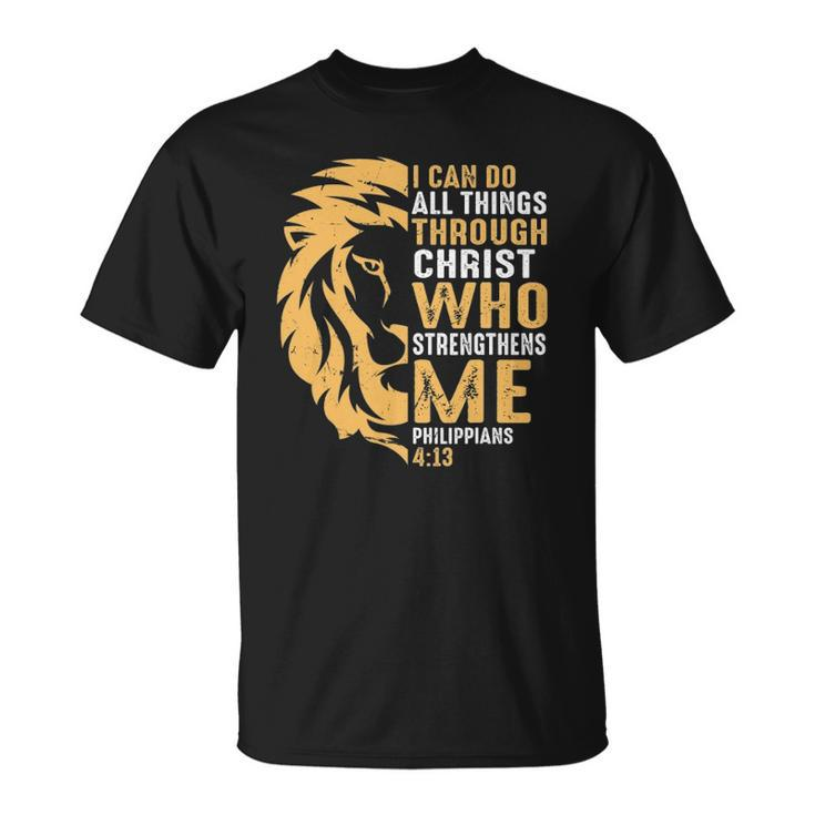 Christian I Can Do All Things Through Christ Lion Faith Unisex T-Shirt