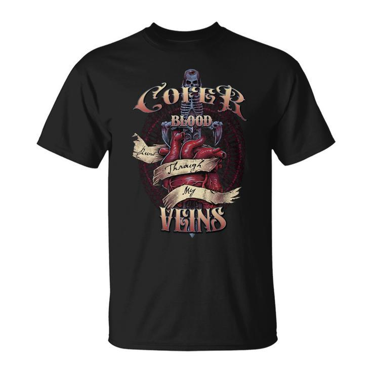 Cofer Blood Runs Through My Veins Name Unisex T-Shirt