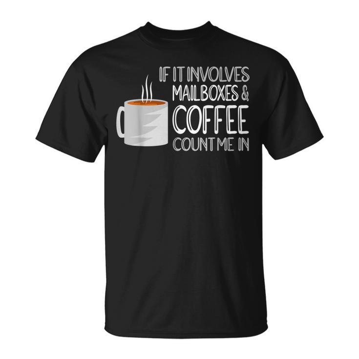 Coffee & Mailboxes Postal Worker Post Office T-shirt