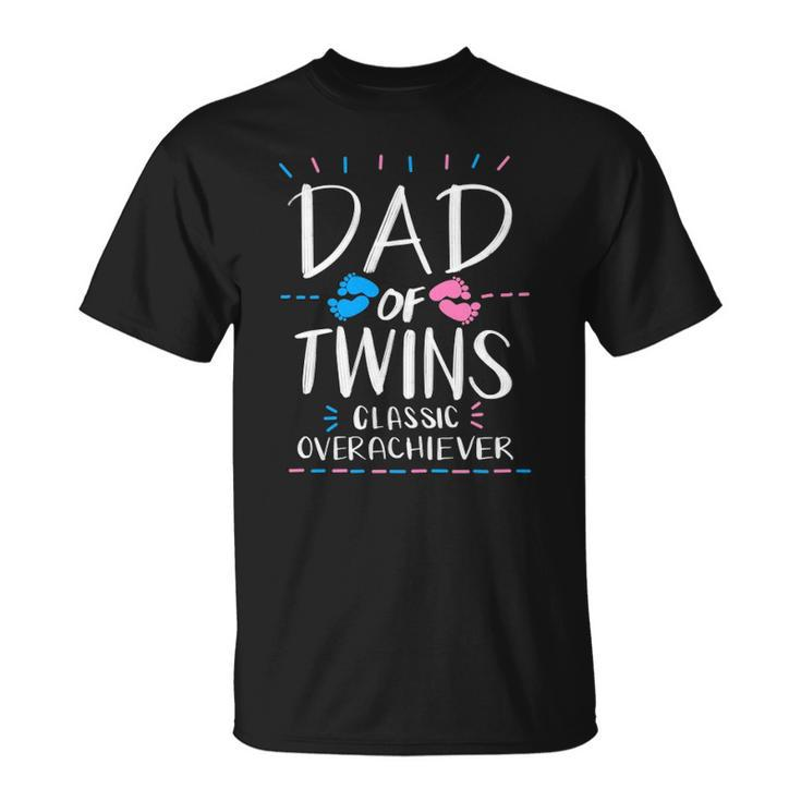 Cute Dad Of Twins Classic Overachiever Funny Parenting Gift  Unisex T-Shirt