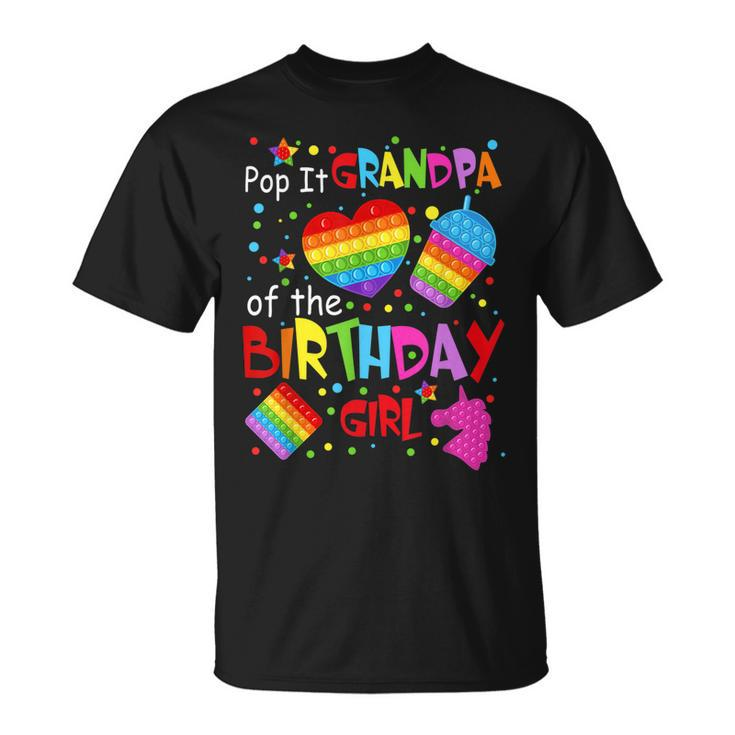 Cute Pop It Grandpa Of The Birthday Girl Fidget Toy Lovers  Unisex T-Shirt
