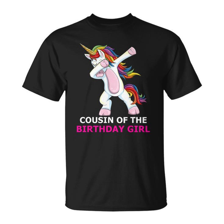 Dabbing Unicorn Cousin Of The Birthday Girl Party Unisex T-Shirt