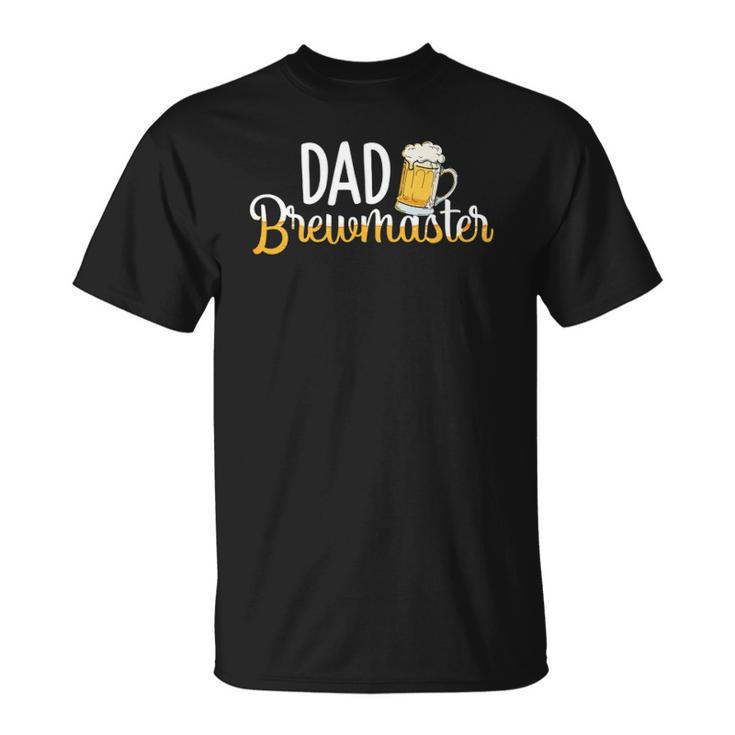 Dad Brewmaster Brewer Gifts Brewmaster Outfit Brewing Gift Unisex T-Shirt