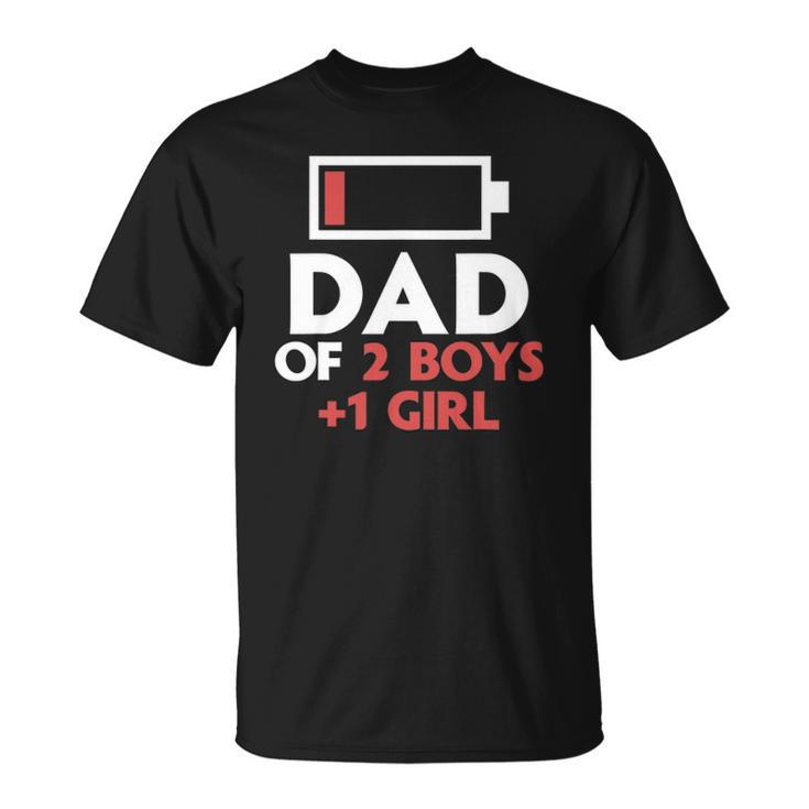 Dad Of 2 Boys & 1 Girl Father Of Two Sons One Daughter Men Unisex T-Shirt