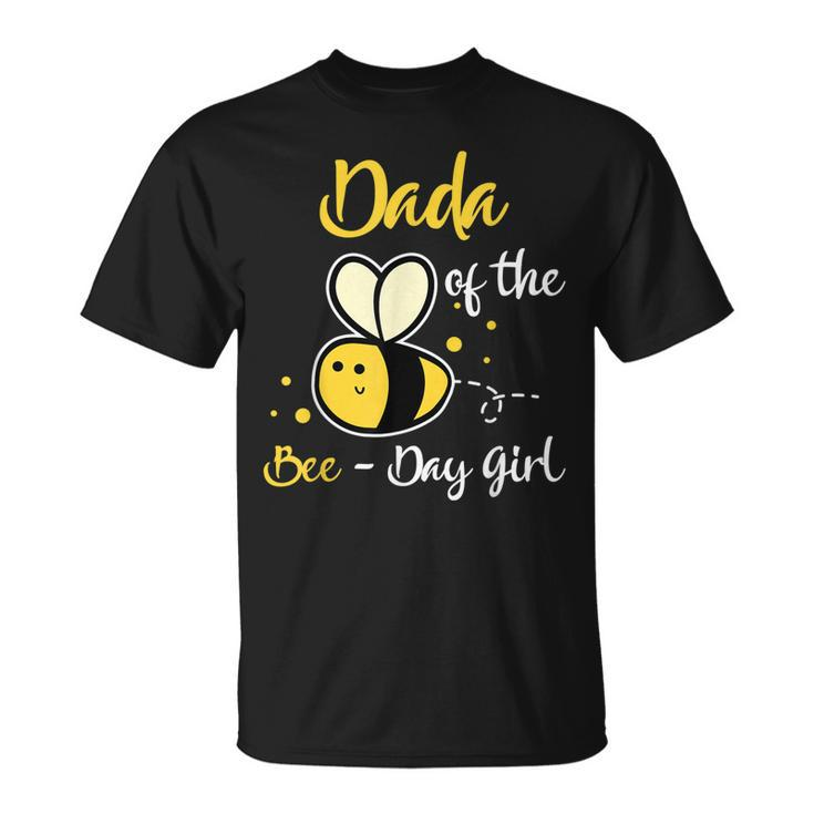 Dada Of The Bee Day Girl Birthday Party  Unisex T-Shirt