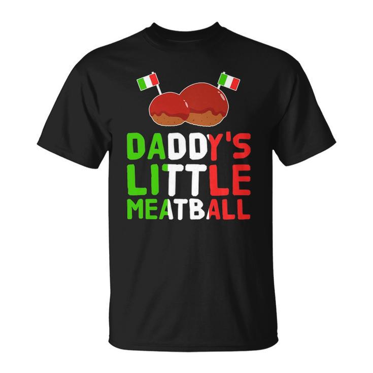 Daddys Little Meatball Proud Italian Pride Italy Unisex T-Shirt