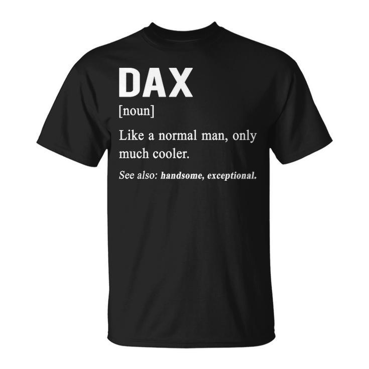 Dax Name Dax Definition T-Shirt