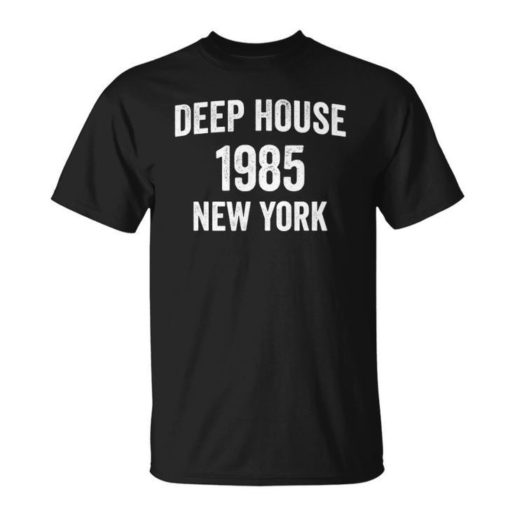 Deep House - Electronic Dance Music Edm Dj New York Unisex T-Shirt