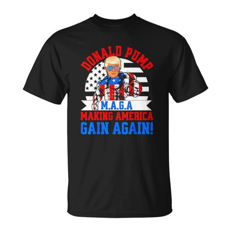 Donald Pump Maga Make America Gain Again Unisex T-Shirt
