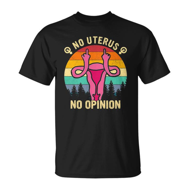 Don’T Tread On Me Uterus Women Pro Choice Abortions Feminism Unisex T-Shirt