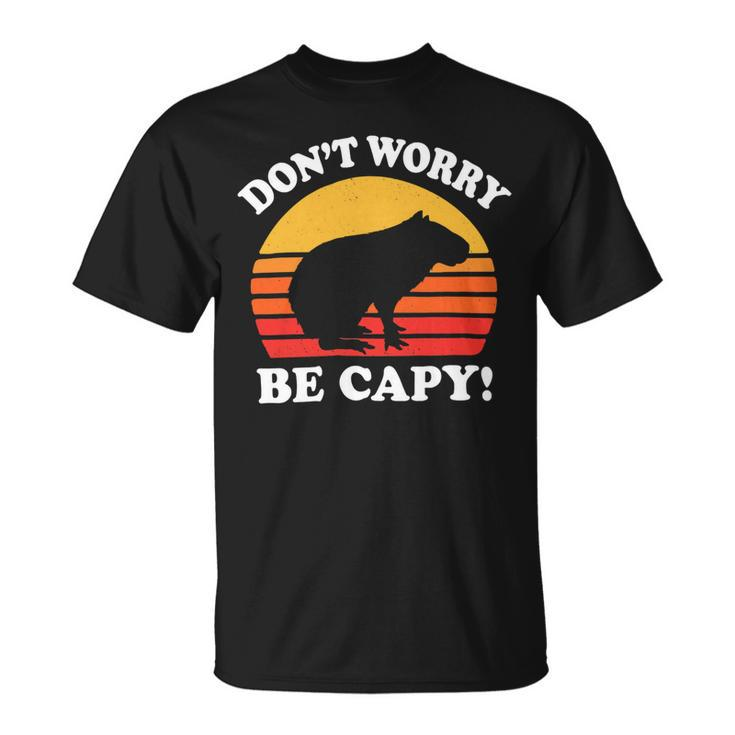 Dont Worry Be Capy Capybara 16Ya22 Unisex T-Shirt
