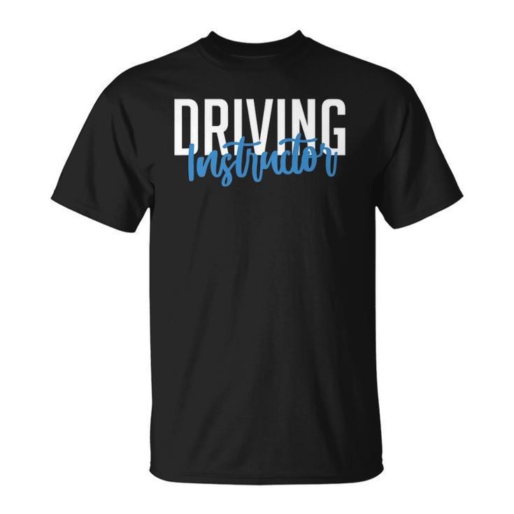 Driving Instructor Gifts Car Driver Brakes Parking Exam Unisex T-Shirt