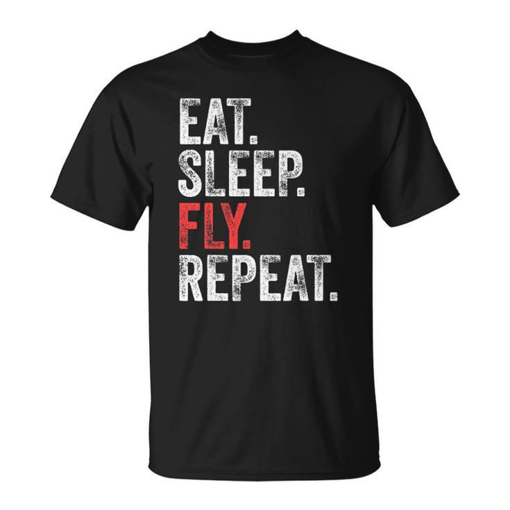 Eat Sleep Fly Repeat Aviation Pilot Funny Vintage Distressed Unisex T-Shirt