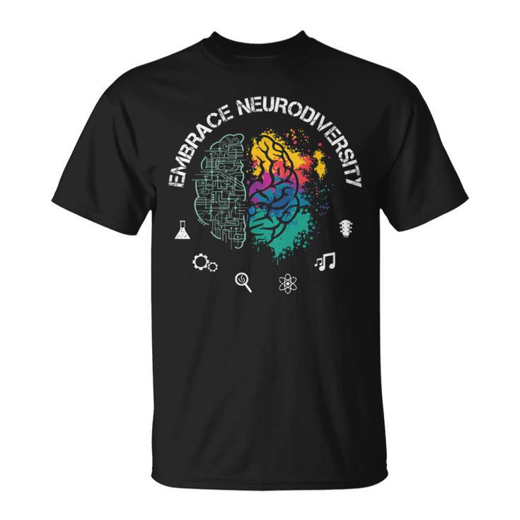 Embrace Neurodiversity Funny Unisex T-Shirt