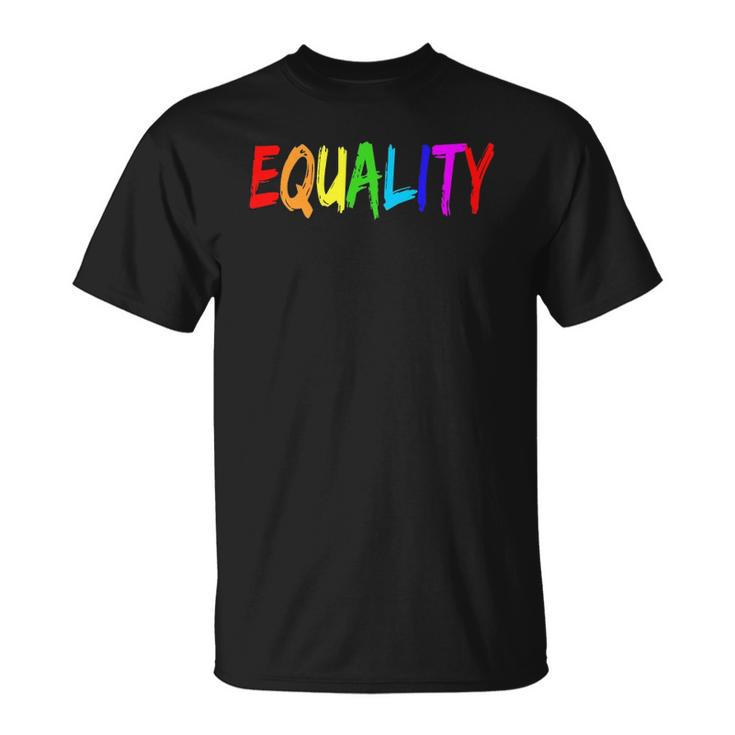 Equality Rainbow Flag  Lgbtq Rights Tee Unisex T-Shirt