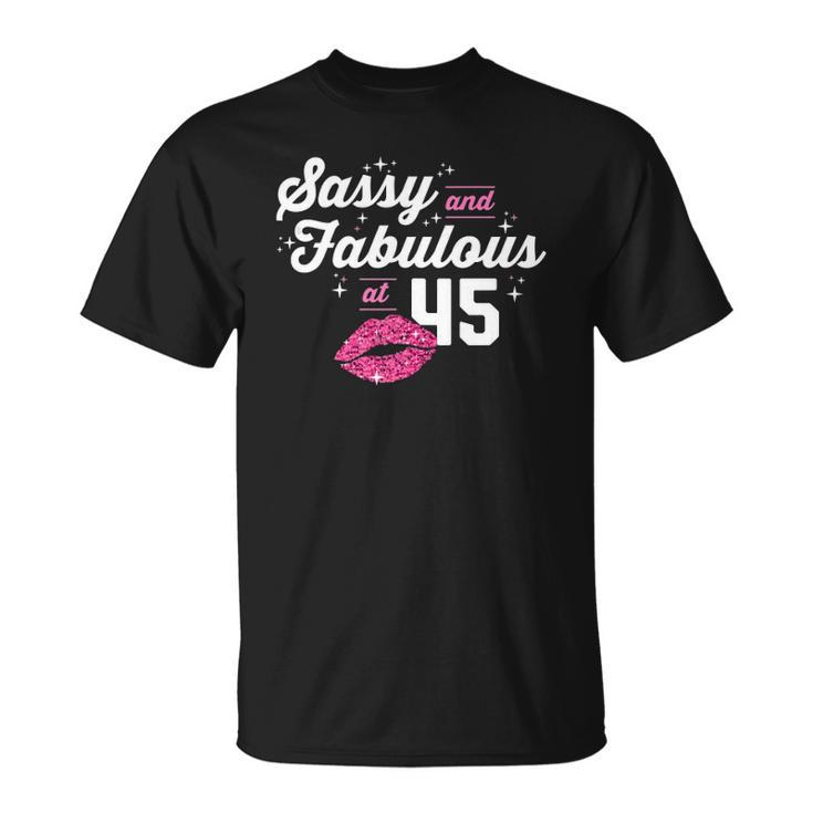 Fabulous At 45 Years Old Gifts 45Th Birthday Chapter 45 Gift Unisex T-Shirt