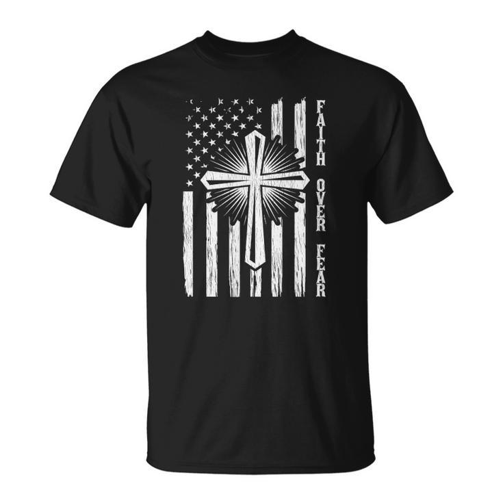 Faith Over Fear American Pride Us Flag Prayer Christian Unisex T-Shirt