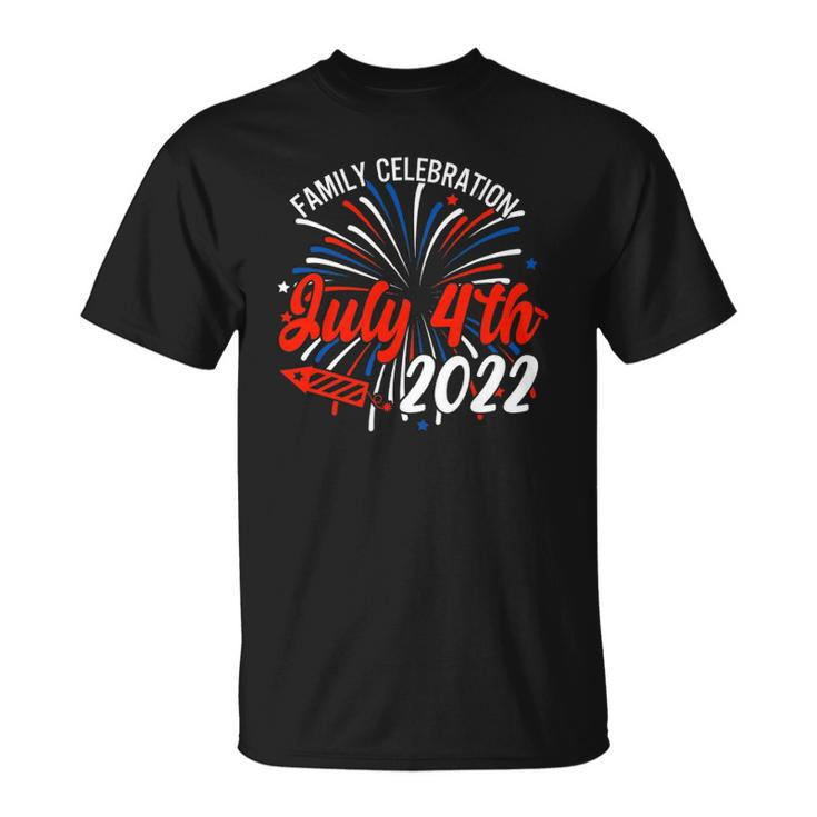 Family Celebration July 4Th 2022 For Men Women Unisex T-Shirt