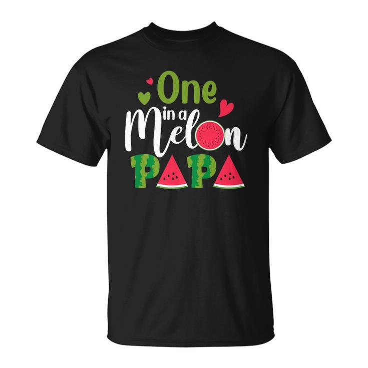 Family One In A Melon Papa Birthday Party Matching Family Unisex T-Shirt