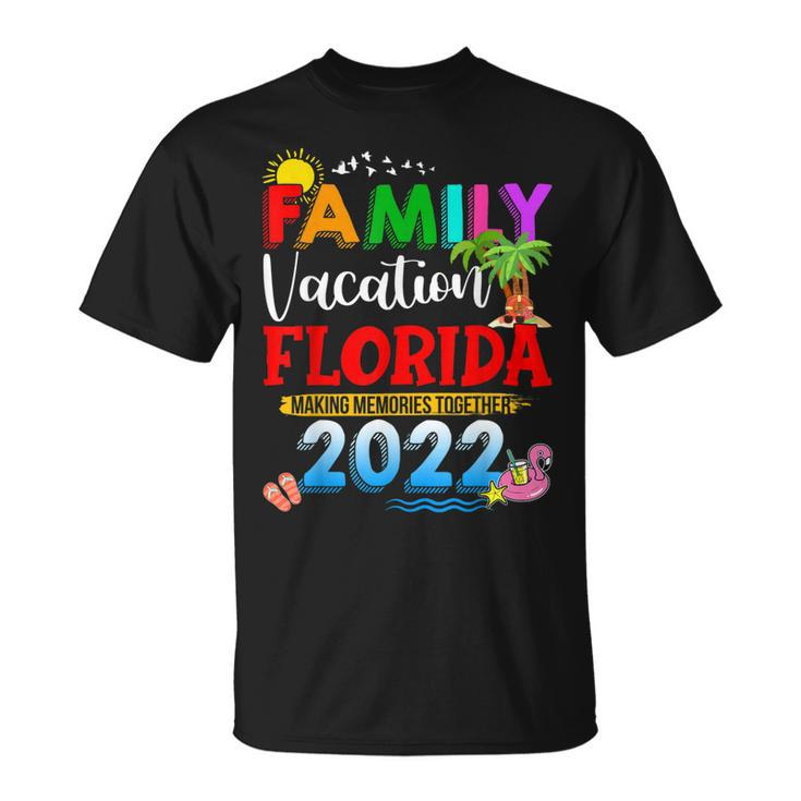Family Vacation Florida Making Memories Together 2022 Travel  V2 Unisex T-Shirt
