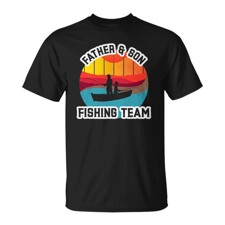 Father And Son Fishing Team Fathers Day Unisex T-Shirt